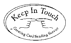 KEEP IN TOUCH GREETING CARD SENDING SERVICE