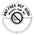 ANT-FREE PET DISH PROTECT YOUR PET