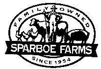 SPARBOE FARMS FAMILY OWNED SINCE 1954
