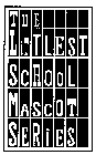 THE LITTLEST SCHOOL MASCOT SERIES