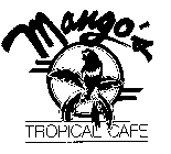 MANGO'S TROPICAL CAFE