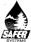 S.A.F.E.R. SYSTEMS