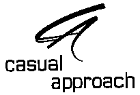 CASUAL APPROACH