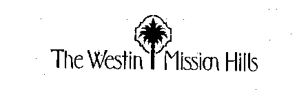 THE WESTIN MISSION HILLS