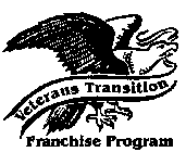 VETERANS TRANSITION FRANCHISE PROGRAM