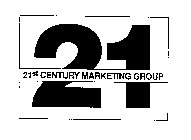 21 21ST CENTURY MARKETING GROUP