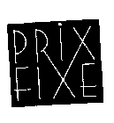 PRIX FIXE