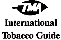 TMA INTERNATIONAL TOBACCO GUIDE