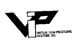 VIP VIRTUAL ITEM PROCESSING SYSTEMS, INC.