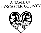 A TASTE OF LANCASTER COUNTY