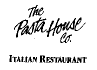 THE PASTA HOUSE COMPANY GREAT ITALIAN RESTAURANTS