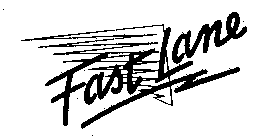 FAST LANE