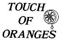 TOUCH OF ORANGES