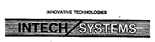 INTECH/SYSTEMS INNOVATIVE TECHNOLOGIES