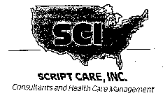 SCI SCRIPT CARE, INC. CONSULTANTS AND HEALTH CARE MANAGEMENT