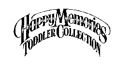 HAPPY MEMORIES TODDLER COLLECTION