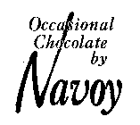 OCCASIONAL CHOCOLATE BY NAVOY