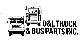 D & L TRUCK & BUS PARTS INC.