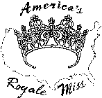 AMERICA'S ROYALE MISS