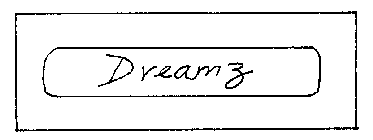 DREAMZ