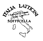 ITALIA LATTICINI I LATTICINI D'AUTORE SOFFICELLA