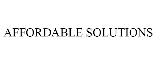 AFFORDABLE SOLUTIONS