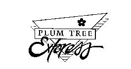 PLUM TREE EXPRESS