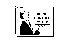 DINING CONTROL SYSTEM
