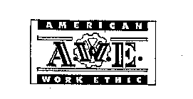 AMERICAN WORK ETHIC A.W.E.
