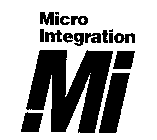 MICRO INTEGRATION MI