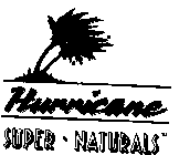 HURRICANE SUPER-NATURALS
