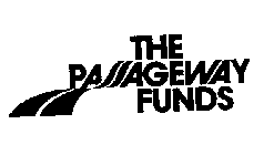 THE PASSAGEWAY FUNDS