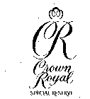 CR CROWN ROYAL SPECIAL RESERVE