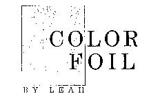 COLOR FOIL BY LEAH
