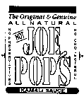 THE ORIGINAL & GENUINE ALL NATURAL HOT JOE POP'S KAMALI SAUCE NO PRESERVATIVES NO CHOLESTEROL