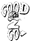 GOOD 2 GO G2G