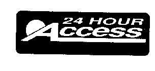 24 HOUR ACCESS