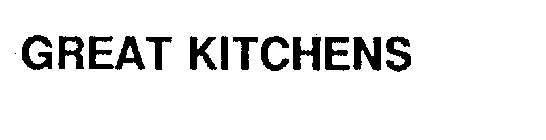 GREAT KITCHENS