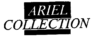ARIEL COLLECTION