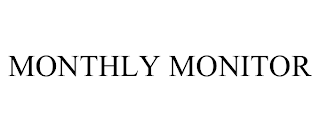 MONTHLY MONITOR