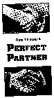 HOW TO FIND A PERFECT PARTNER