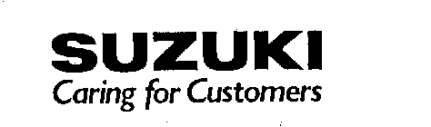SUZUKI CARING FOR CUSTOMERS
