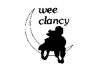 WEE CLANCY