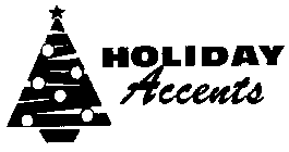 HOLIDAY ACCENTS