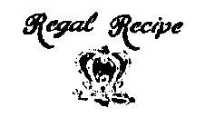 REGAL RECIPE