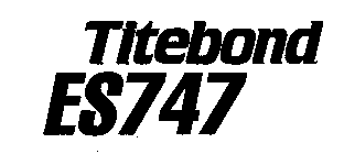 TITEBOND ES747