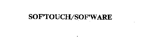 SOF'TOUCH/SOF'WARE
