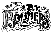 B.T. BOOMERS WHERE CHICKENS DARE TO FLY