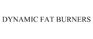 DYNAMIC FAT BURNERS