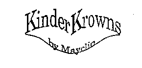 KINDER KROWNS BY MAYCLIN